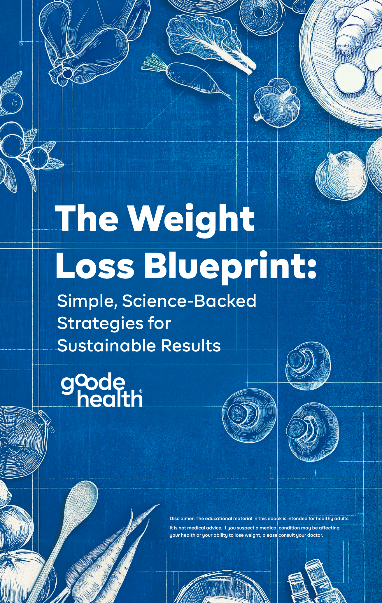 Book cover of 'The Weight Loss Blueprint' by Goode health with illustrations of food on a blue background.